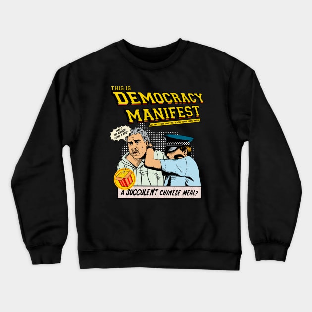 Democracy Manifest - Retro Crewneck Sweatshirt by sobermacho